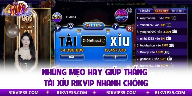 Những mẹo hay giúp thắng tài xỉu Rikvip nhanh chóng